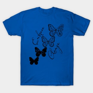 embrace change butterfly 2 T-Shirt